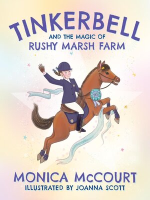 cover image of Tinkerbell and the Magic of Rushy Marsh Farm